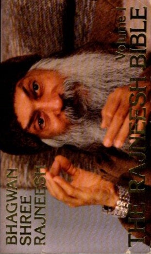 Item #30485 THE RAJNEESH BIBLE, VOLUME I. Bhagwan Shree Rajneesh.