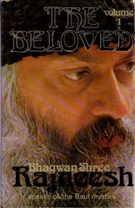 Item #30596 THE BELOVED: VOLUME ONE: Songs of the Baul Mystics. Bhagwan Shree Rajneesh