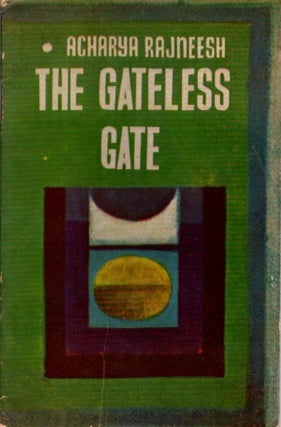 Item #30619 THE GATELESS GATE: (Collection of Thirty Immortal Letters). Acharya Rajneesh