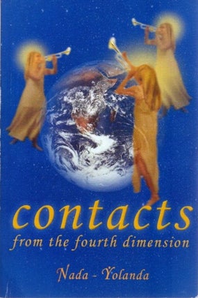 Item #30684 CONTACT FROM THE FOURTH DIMENSION. Nada-Yolanda