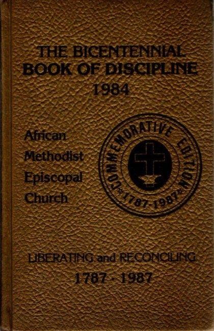 Item #30695 THE BOOKS OF DISCIPLINE: The Bicentennial Edition of the African Methodist Episcopal Church. Hubert Nelson Robinson.