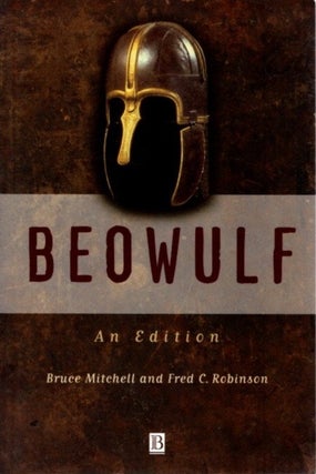 Item #30728 BEOWULF: An Edition. Bruce Mitchell, Fred C. Robinson