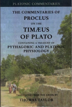 Item #30778 THE COMMENTARIES OF PROCLUS ON THE TIMAEUS OF PLATO IN FIVE BOOKS CONTAINING A...