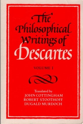 Item #30789 THE PHILOSOPHICAL WRITINGS OF DESCARTES: VOLUME I (1). René Descartes