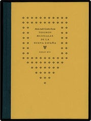 Item #30824 TESOROS MUSICALES DE LA NUEVA ESPAÑA: Siglo XVI. María Isabel...