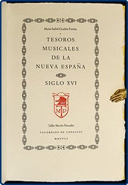 TESOROS MUSICALES DE LA NUEVA ESPAÑA: Siglo XVI