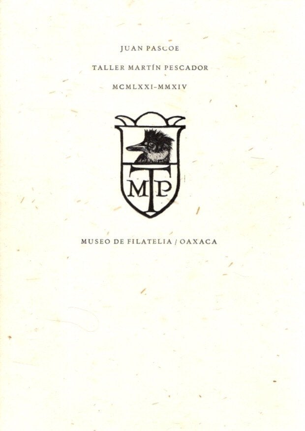 Item #30829 TALLER MARTÍN PESCADOR: Anecdotario y Bibliografía 1971–2014. Juan Pascoe.