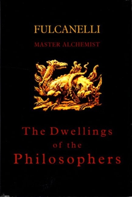 Item #30906 THE DWELLINGS OF THE PHILOSOPHERS. Fulcanelli.