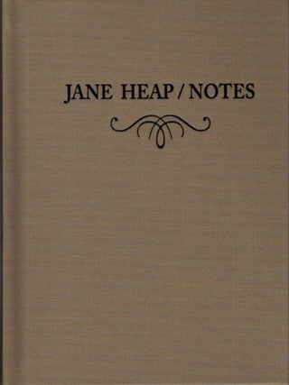 Item #30916 JANE HEAP / NOTES. Jane Heap