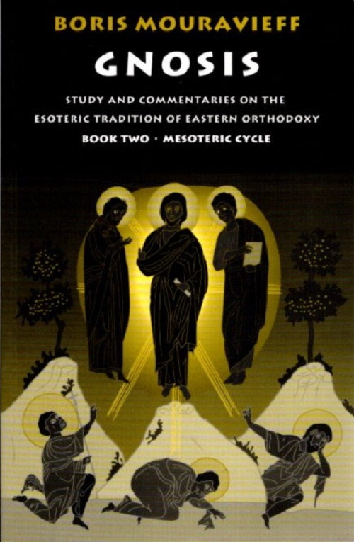 Item #30935 GNOSIS II: STUDY AND COMMENTARIES ON THE ESOTERIC TRADITION OF EASTERN ORTHODOXY, MESOTERIC CYCLE. Boris Mouravieff.