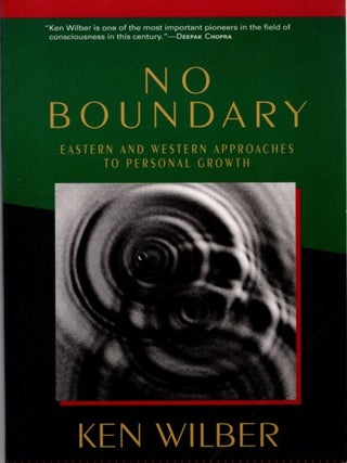 Item #31000 NO BOUNDRY: Eastern and Western Approaches to Growth. Ken Wilber