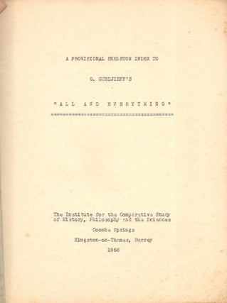 Item #31030 A PROVISIONAL SKELETON INDEX TO G. GURDJIEFF'S "ALL AND EVERYTHING" J. G. Bennett