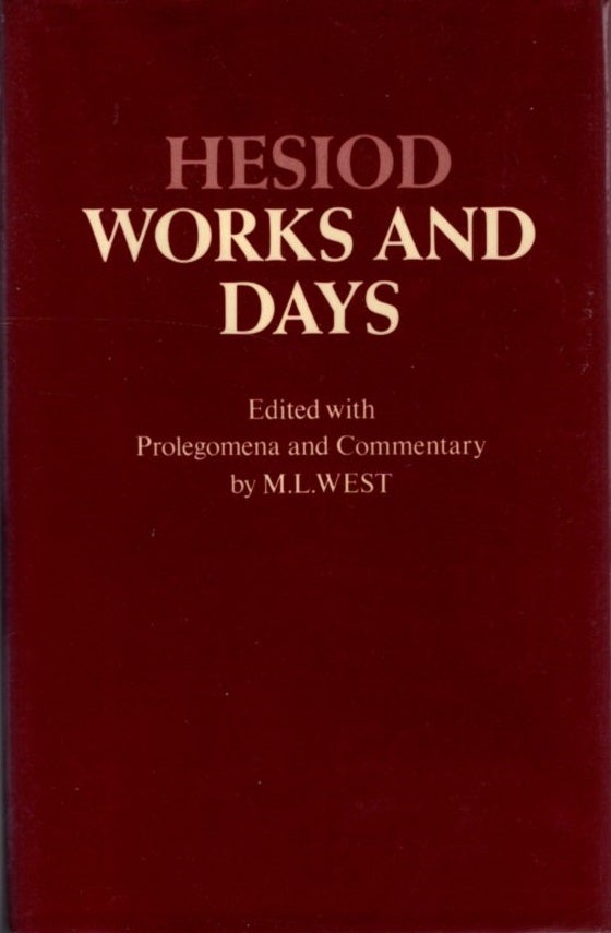 Item #31078 WORKS AND DAYS. Hesiod, M L. West.