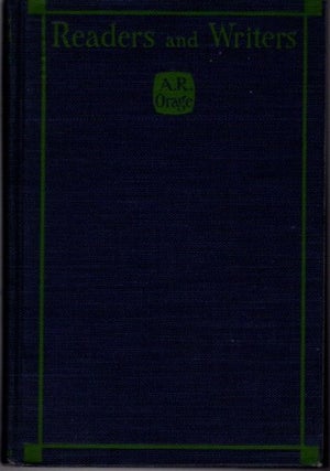 Item #3108 READERS AND WRITERS (1917-1921). A. R. Orage