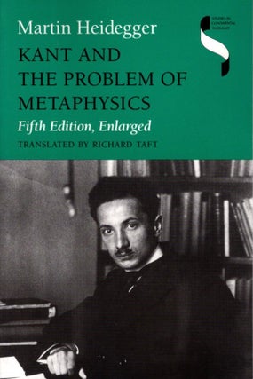 Item #31094 KANT AND THE PROBLEM OF METAPHYSICS. Martin Heidegger