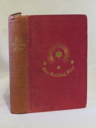 Item #31149 THE GUILDING STAR TO A HIGHER SPIRITUAL CONDITION: Sequel Number Two to "Rending the...