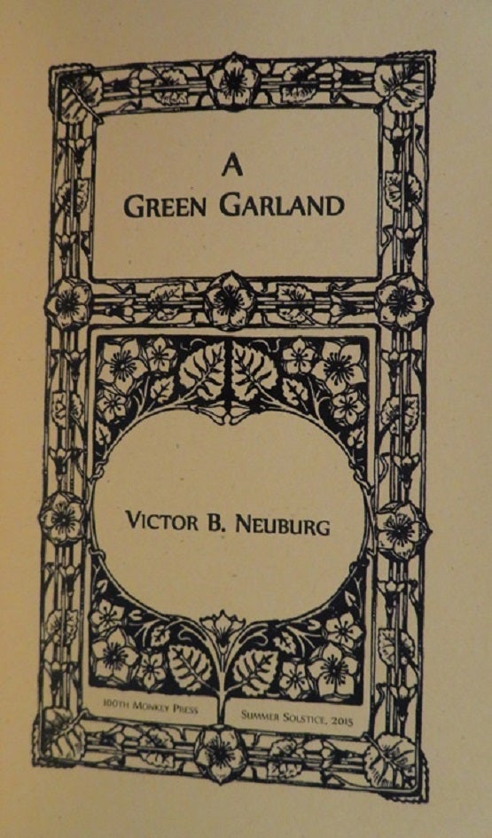 Item #31151 THE GREEN GARLAND. Victor B. Neuburg.