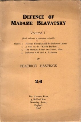 Item #31157 DEFENCE OF MADAME BLAVATSKY: VOLUME 1. Beatrice Hastings