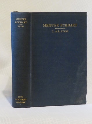 Item #31158 MEISTER ECKHART. Meister Eckhart, Franz Pfeiffer, C. de B. Evans