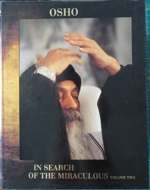 Item #31167 IN SEARCH OF THE MIRACULOUS, VOLUME TWO. Osho, Rajneesh.