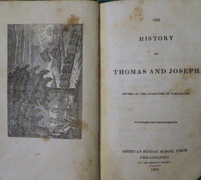 Item #31219 THE HISTORY OF THOMAS AND JOSEPH. Episcopal Female Tract Society of Philadelphia.