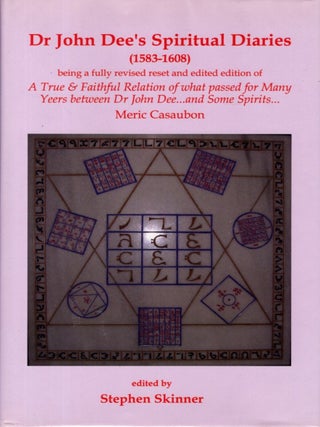 Item #31245 DR. JOHN DEE'S SPIRITUAL DIARY: A True & Faithful Relation of what passed for many...