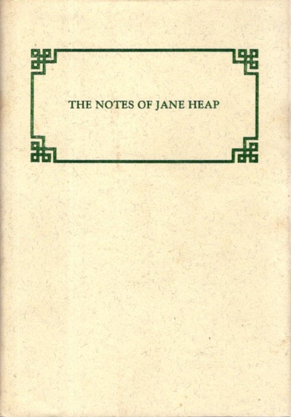 Item #31269 THE NOTES OF JANE HEAP. Jane Heap.