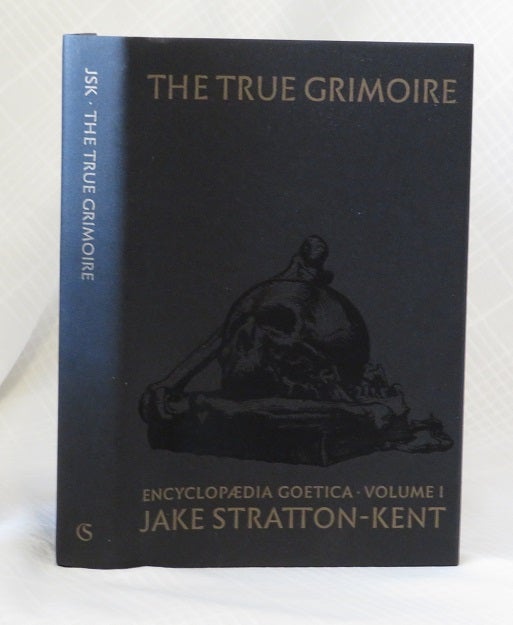 Item #31293 THE TRUE GRIMOIRE: Encyclopaedia Goetica Volume 1. Jake Stratton-Kent.