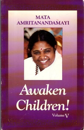Item #31412 AWAKEN, CHILDREN!: Volume V (5). Mata Amritanandamayi