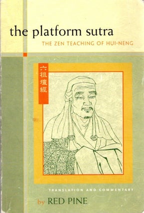 Item #31415 PLATFORM SUTRA: The Zen Teaching of Hui-Neng. Hui-Neng, Red Pine