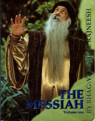 Item #31491 THE MESSIAH, VOLUME TWO.: Commentaries on Kahlil Gibran's "The Prophet" Bhagwan Shree...