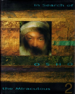 Item #31513 IN SEARCH OF THE MIRACULOUS, VOLUME TWO. Osho, Rajneesh
