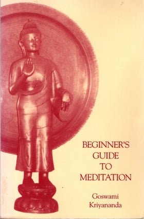 Item #31529 BEGINNER'S GUIDE TO MEDITATION. Goswami Kriyananda