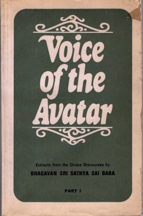 Item #31535 VOICE OF THE AVATAR: Extracts from the Divine Discourses Part I. Bhagavan Sri Satthya...