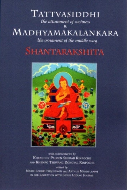 TATTVASIDDHI, THE ATTAINMENT OF SUCHNESS & MADHYAMAKALANKARA, THE ...