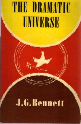 Item #31615 THE DRAMATIC UNIVERSE: VOLUME 3: Man and His Nature. J. G. Bennett
