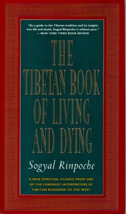 Item #31654 THE TIBETAN BOOK OF LIVING AND DYING. Sogyal Rinpoche