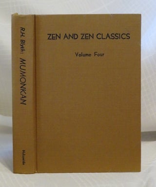 Item #31714 ZEN AND ZEN CLASSICS: Volume Four: Mumonkan. R. H. Blyth