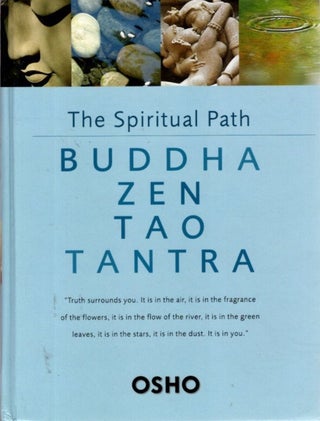 Item #31855 THE SPIRITUAL PATH: Buddha Zen Tao Tantra. Osho, Rajneesh
