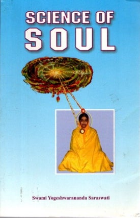 Item #31900 SCIENCE OF SOUL: A Practical Exposition of Ancient Method of Visualisation of Soul...