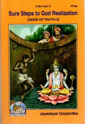 Item #31914 SURE STEPS TO GOD REALIZATION: [Gems of Truth - 3 (Third Series)]. Jayadayal Goyandka
