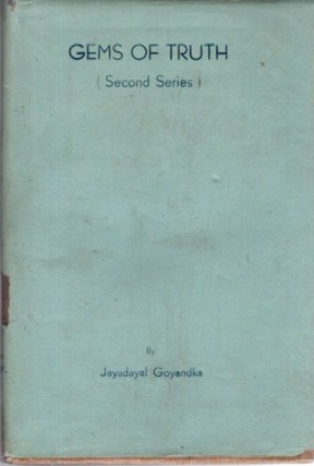 Item #31916 GEMS OF TRUTH: (Second Series). Jayadayal Goyandka