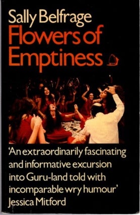 Item #31919 FLOWERS OF EMPTINESS: Reflections on an Ashram. Sally Belfrage
