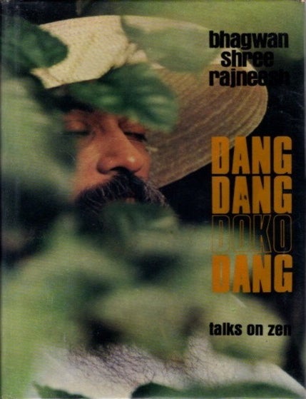 DANG DANG DOKO DANG: Talks on Zen | Bhagwan Shree Rajneesh | First edition