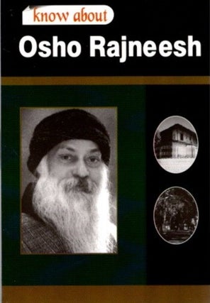 Item #32051 KNOW ABOUT OSHO RAJNEESH. Osho Rajneesh