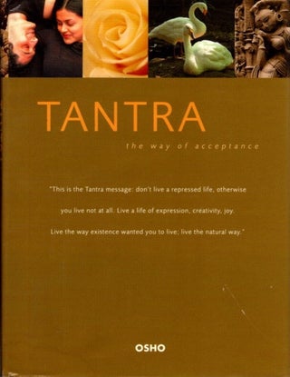 Item #32072 TANTRA: The Way of Acceptance. Osho, Rajneesh