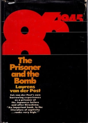 Item #32117 THE PRISONER AND THE BOMB. Laurens Van der Post