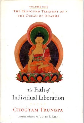Item #32155 THE PATH OF INDIVIDUAL LIBERATION: The Profound Treasury of the Ocean of Dharma,...
