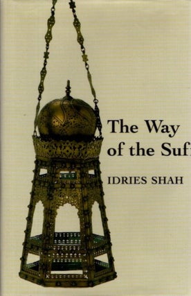 Item #32165 THE WAY OF THE SUFI. Idries Shah