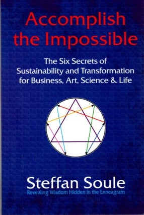 Item #32211 ACCOMPLISH THE IMPOSSIBLE: The Six Secrets of Sustainability and Transformation for...